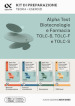 Alpha Test. Biotecnologie e farmacia TOLC-B, TOLC-F e TOLC-S. Kit di preparazione. Ediz. MyDesk. Con software di simulazione